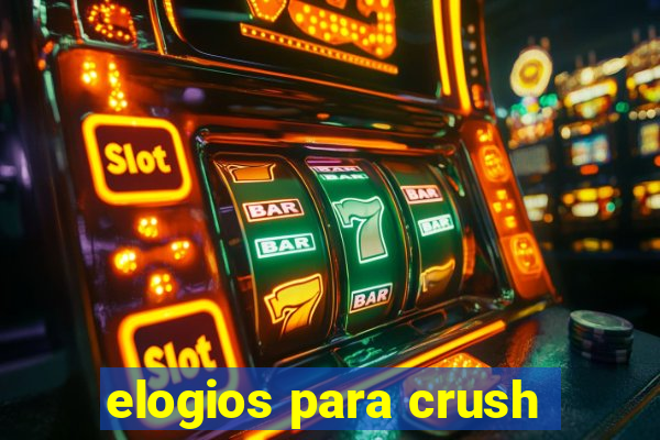 elogios para crush